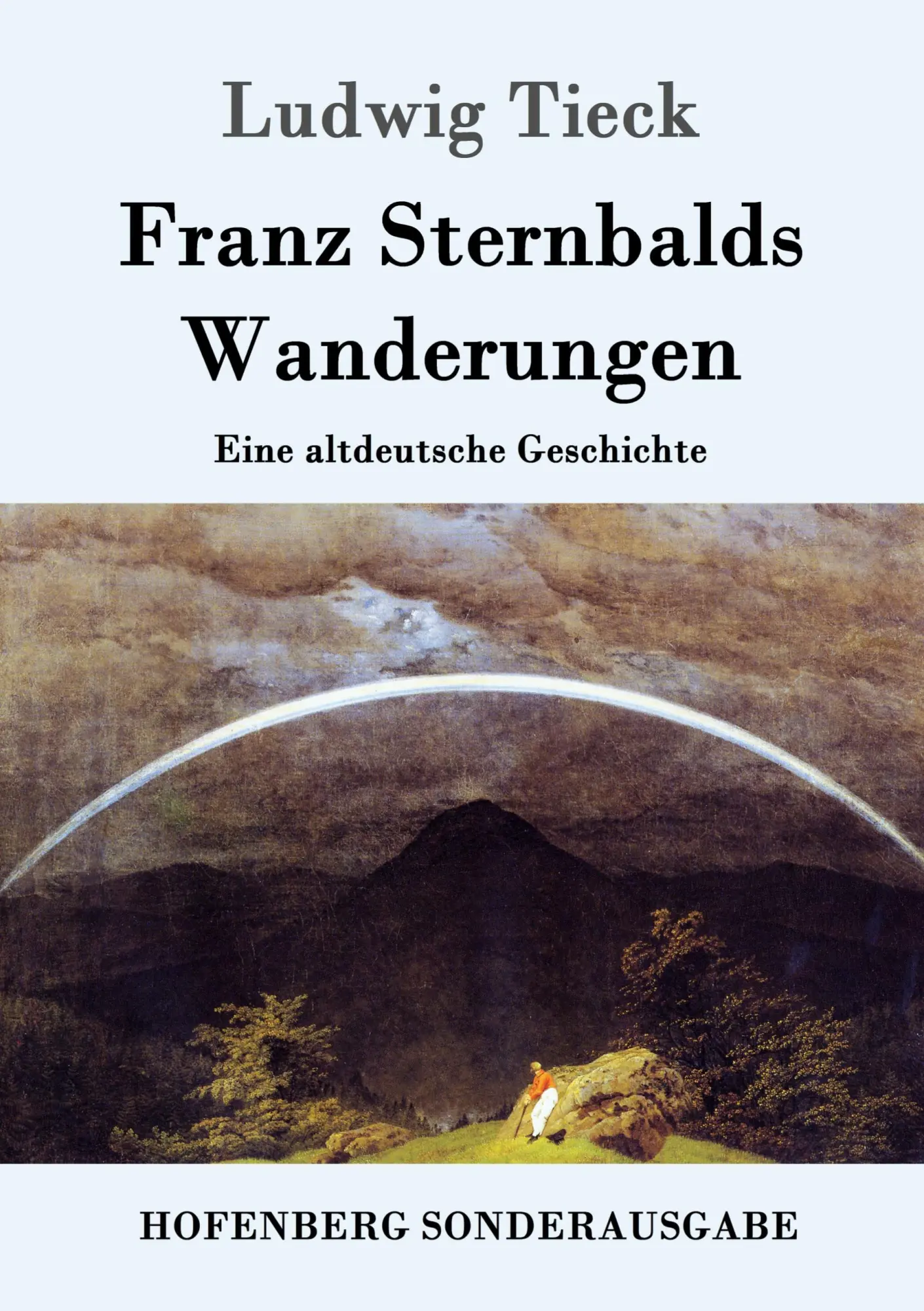 Cover: 9783843092326 | Franz Sternbalds Wanderungen | Eine altdeutsche Geschichte | Tieck