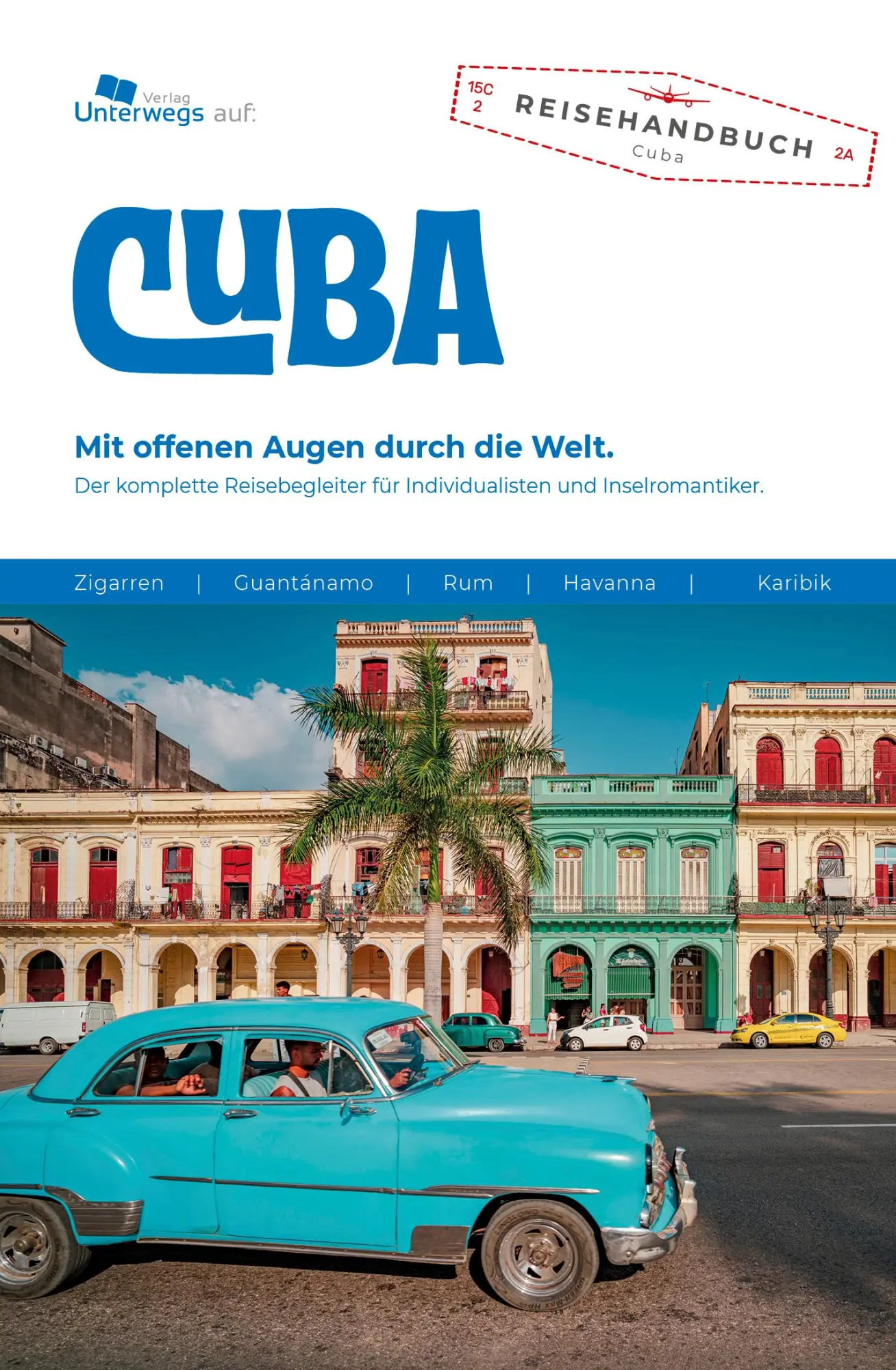 Cover: 9783861122326 | Unterwegs Verlag Reiseführer Cuba | Thomas Schlegel | Taschenbuch