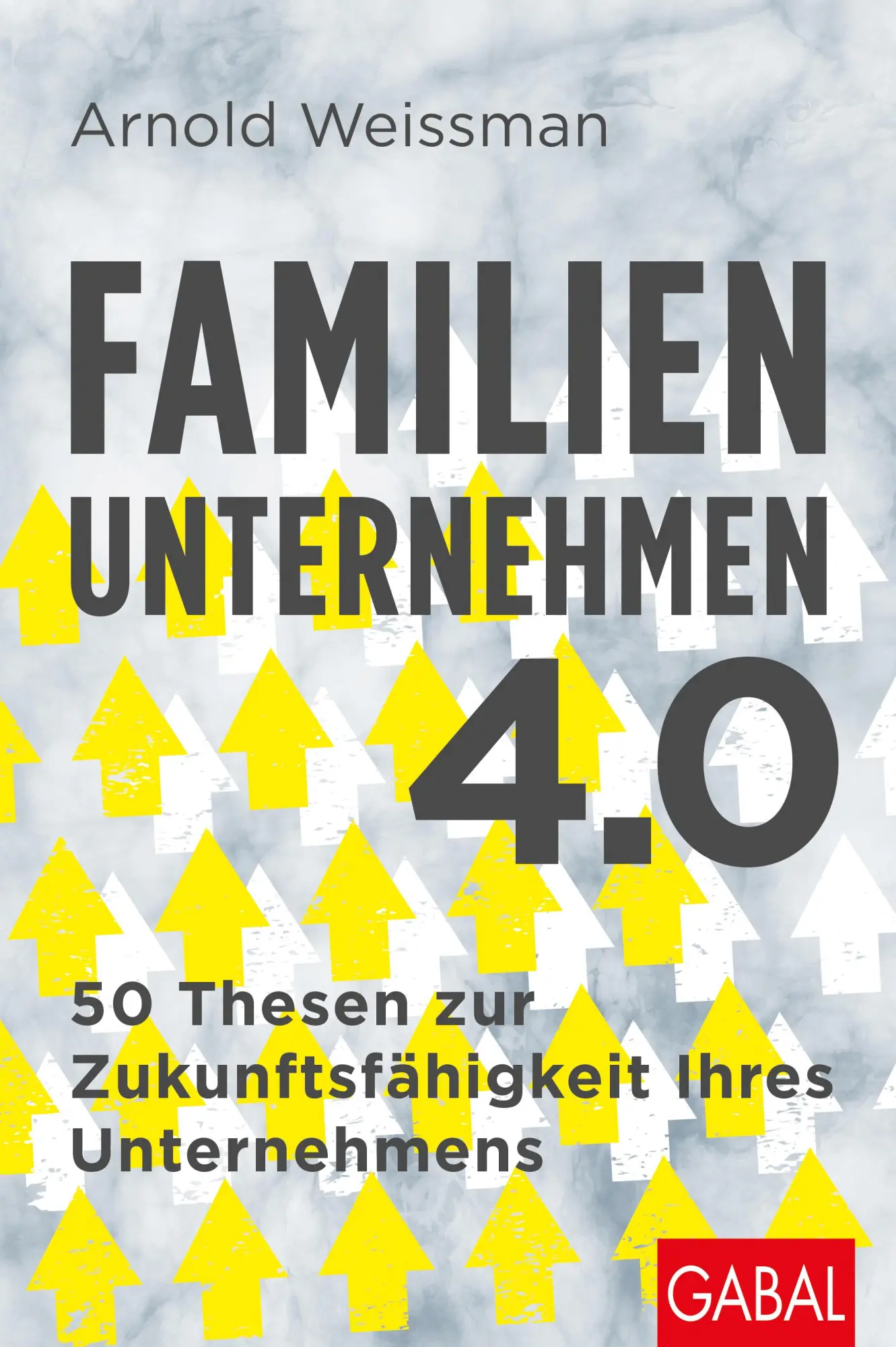 Cover: 9783967392326 | Familienunternehmen 4.0 | Arnold Weissman | Buch | Dein Business
