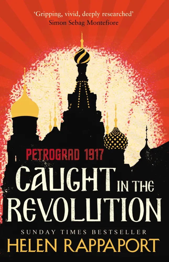 Cover: 9780099592426 | Caught in the Revolution | Petrograd, 1917 | Helen Rappaport | Buch