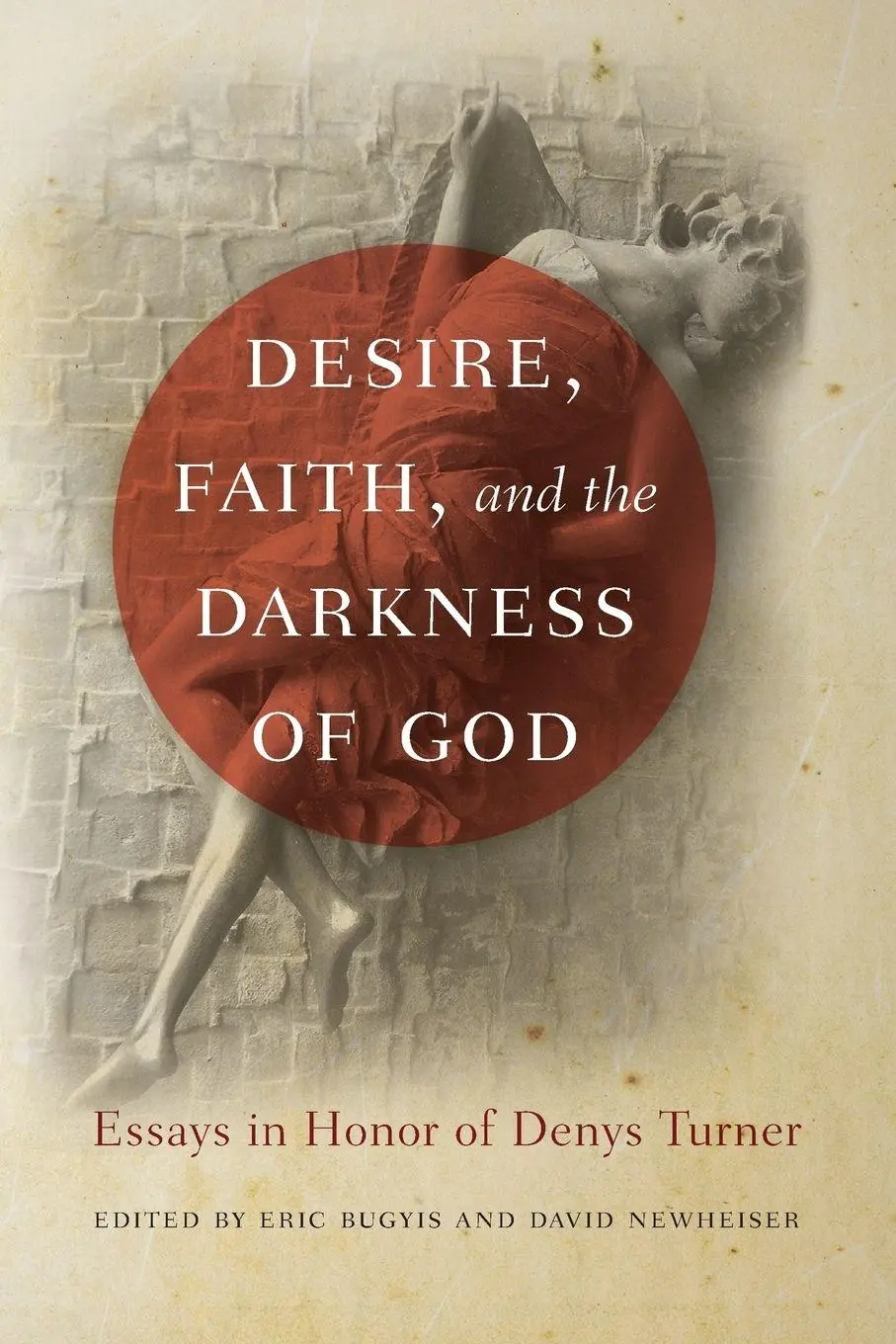 Cover: 9780268022426 | Desire, Faith, and the Darkness of God | Eric Bugyis (u. a.) | Buch