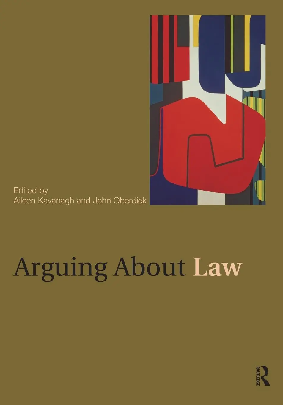Cover: 9780415462426 | Arguing About Law | Aileen Kavanagh (u. a.) | Taschenbuch | Englisch