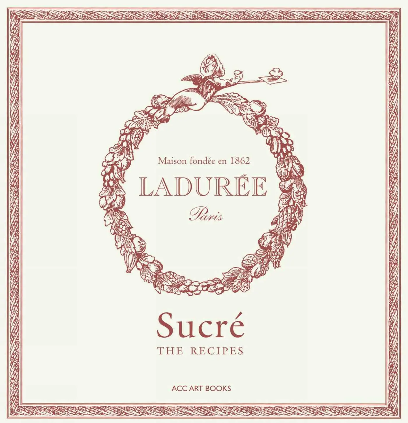 Cover: 9781788842426 | Ladurée Sucré | The Recipes | Philippe Andrieu | Buch | ACC Art Books