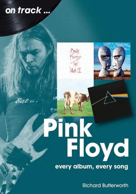 Cover: 9781789522426 | Pink Floyd | Every Album Every Song | Richard Butterworth | Buch