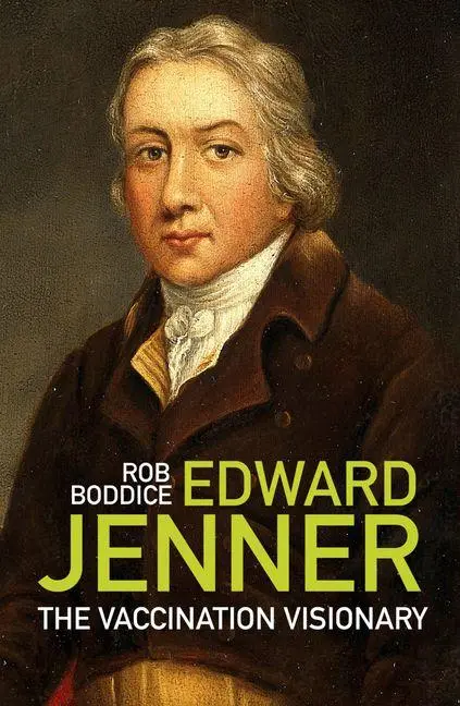 Cover: 9781803992426 | Edward Jenner | The Vaccination Visionary | Rob Boddice | Taschenbuch