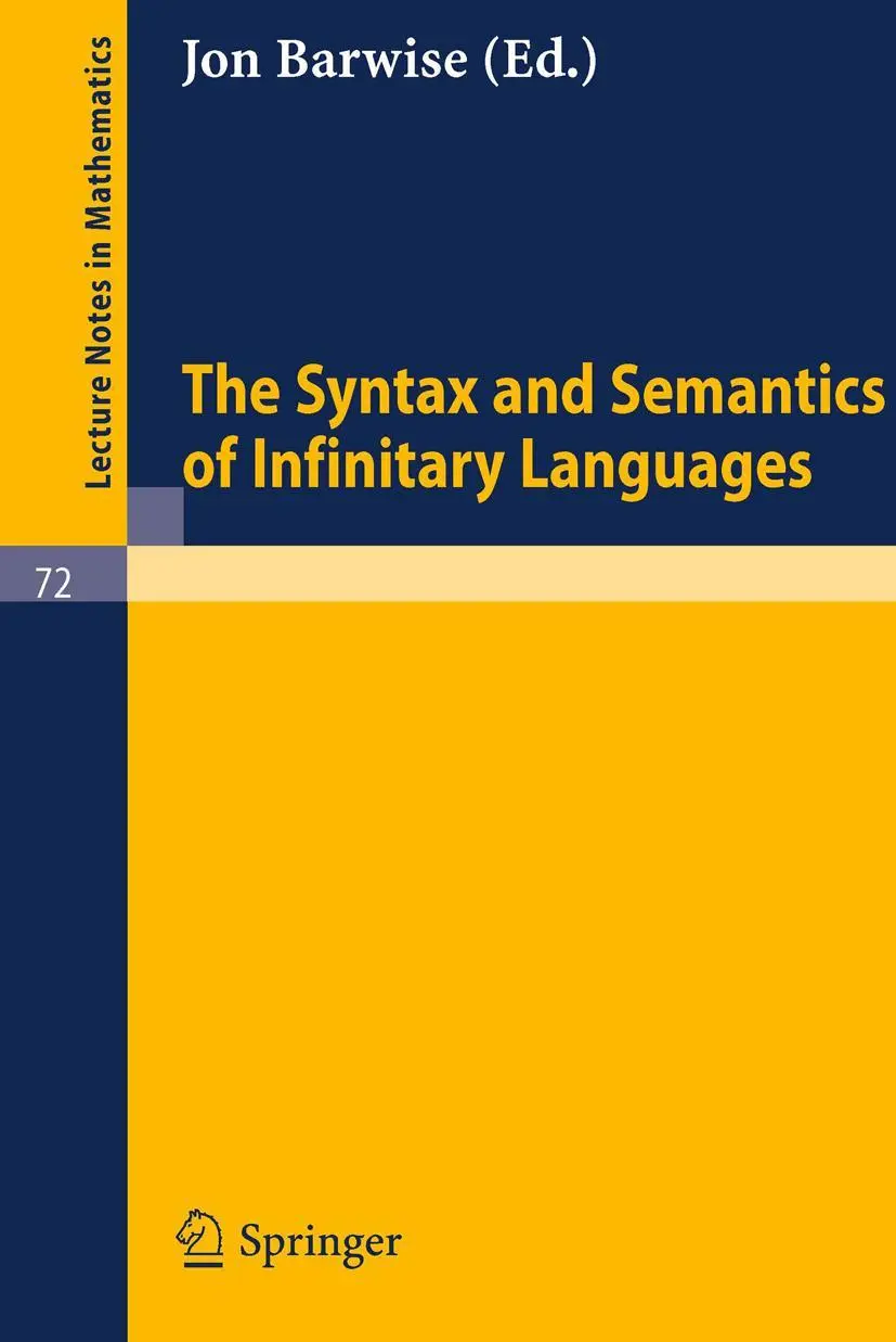 Cover: 9783540042426 | The Syntax and Semantics of Infinitary Languages | Jon Barwise | Buch
