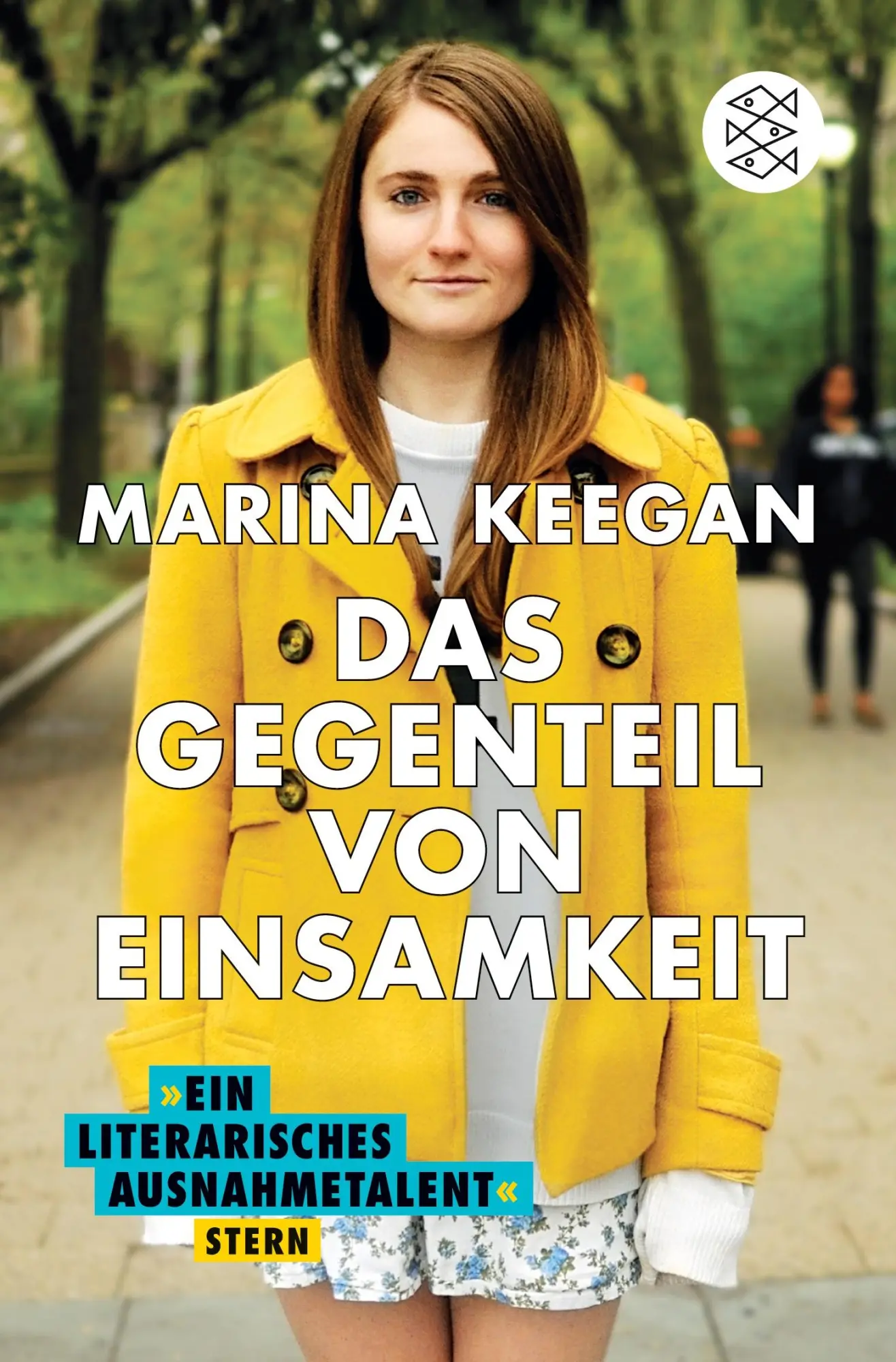 Cover: 9783596032426 | Das Gegenteil von Einsamkeit | Marina Keegan | Taschenbuch | 288 S.