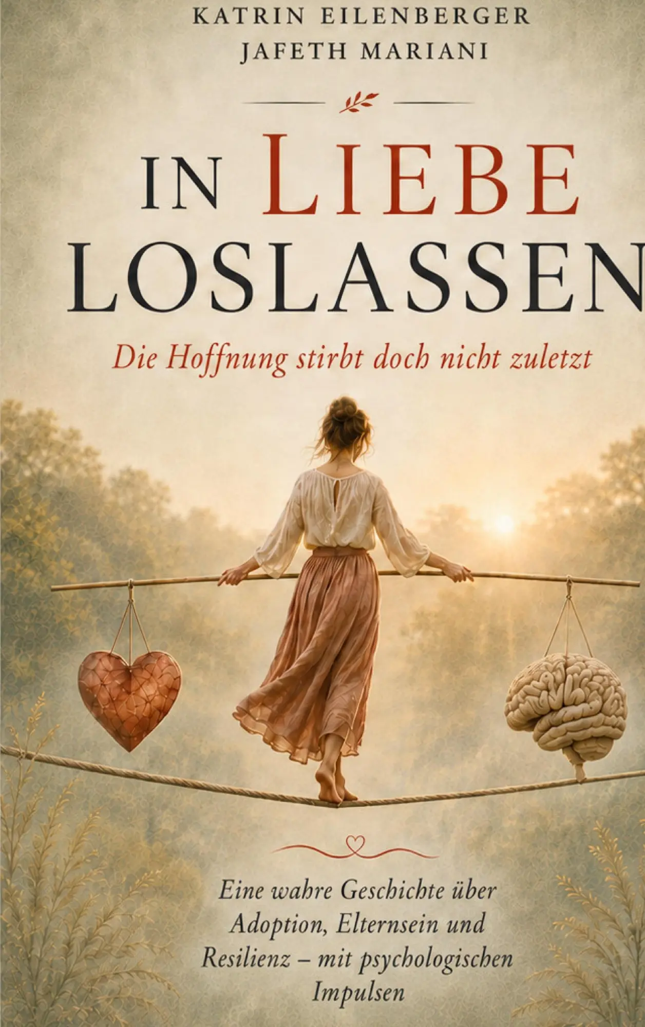 Cover: 9783696712426 | In Liebe loslassen | Die Hoffnung stirbt doch nicht zuletzt | Buch