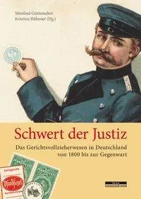 Cover: 9783954102426 | Schwert der Justiz | Manfred Görtemaker | Buch | 256 S. | Deutsch
