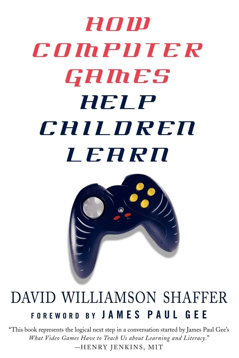Cover: 9780230602526 | How Computer Games Help Children Learn | D. Shaffer | Taschenbuch
