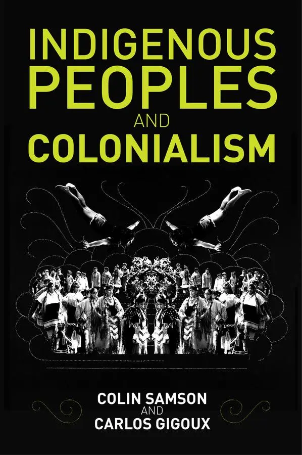 Cover: 9780745672526 | Indigenous Peoples and Colonialism | Global Perspectives | Taschenbuch