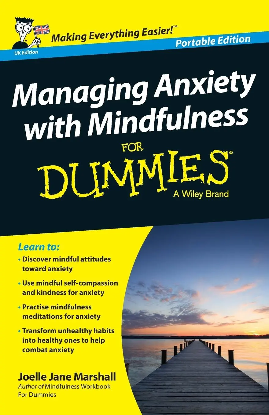 Cover: 9781118972526 | Managing Anxiety with Mindfulness for Dummies | Joelle Jane Marshall