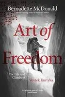 Cover: 9781911342526 | Art of Freedom | The life and climbs of Voytek Kurtyka | Mcdonald