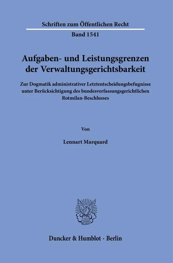 Cover: 9783428192526 | Aufgaben- und Leistungsgrenzen der Verwaltungsgerichtsbarkeit | Buch