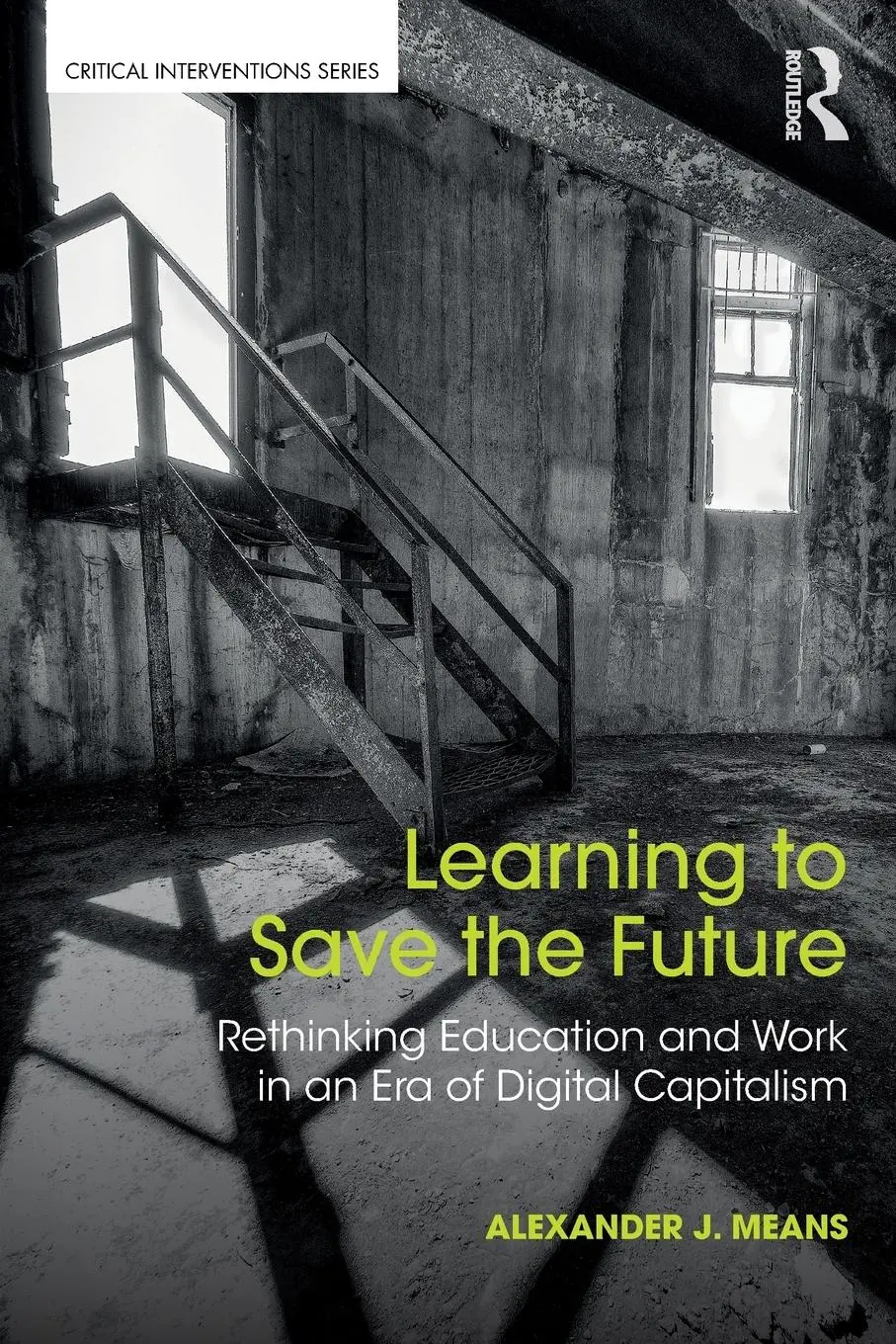 Cover: 9781138212626 | Learning to Save the Future | Alexander J. Means | Taschenbuch | 2018