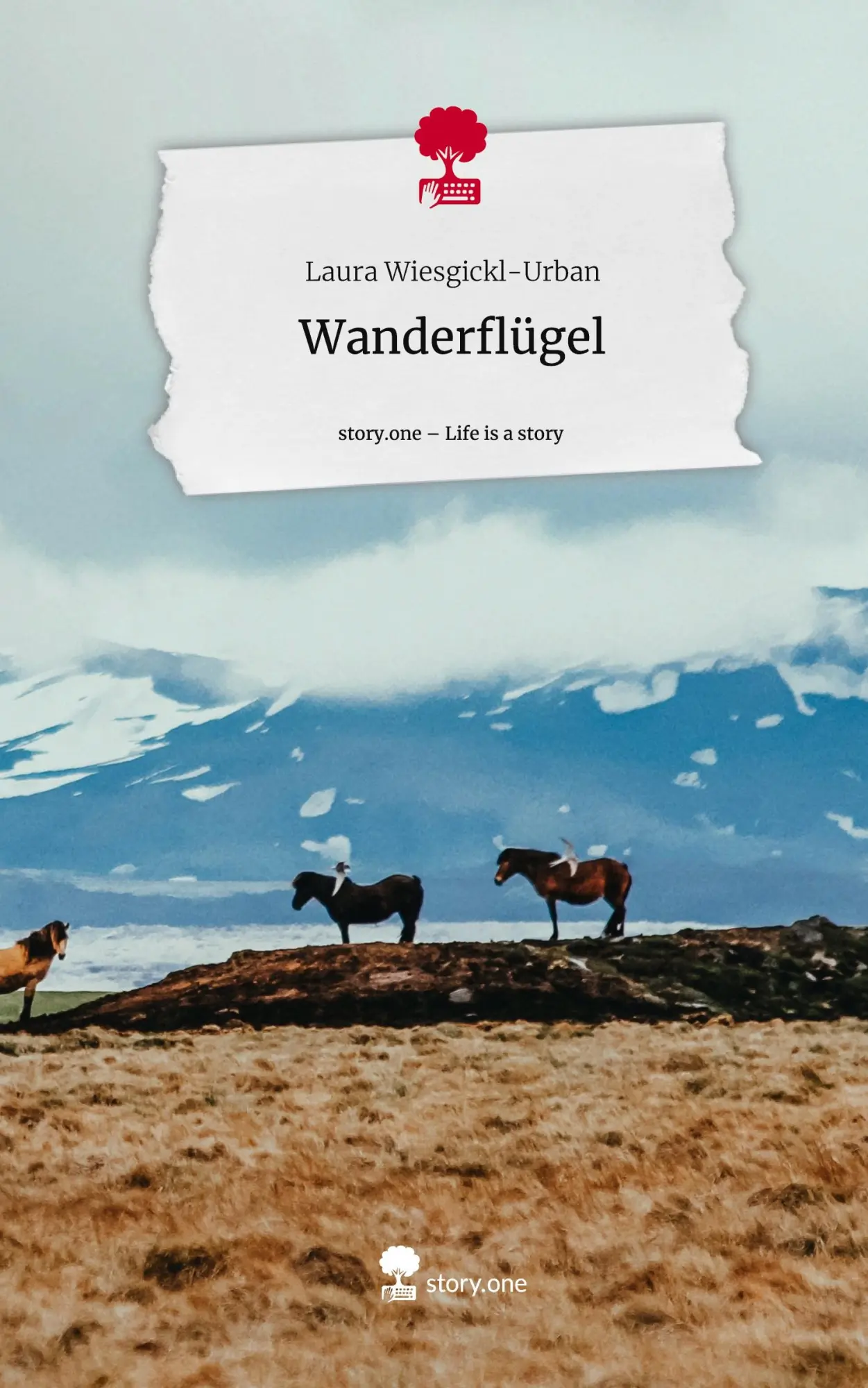 Cover: 9783710852626 | Wanderflügel. Life is a Story - story.one | Laura Wiesgickl-Urban