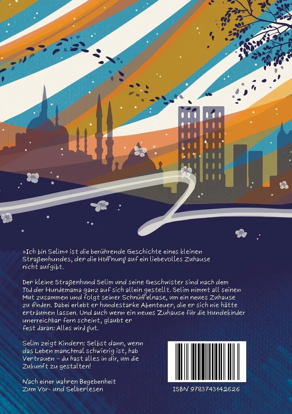 Rückseite: 9783743142626 | Ich bin Selim | Abenteuer eines kleinen Straßenhundes | Knaupp | Buch