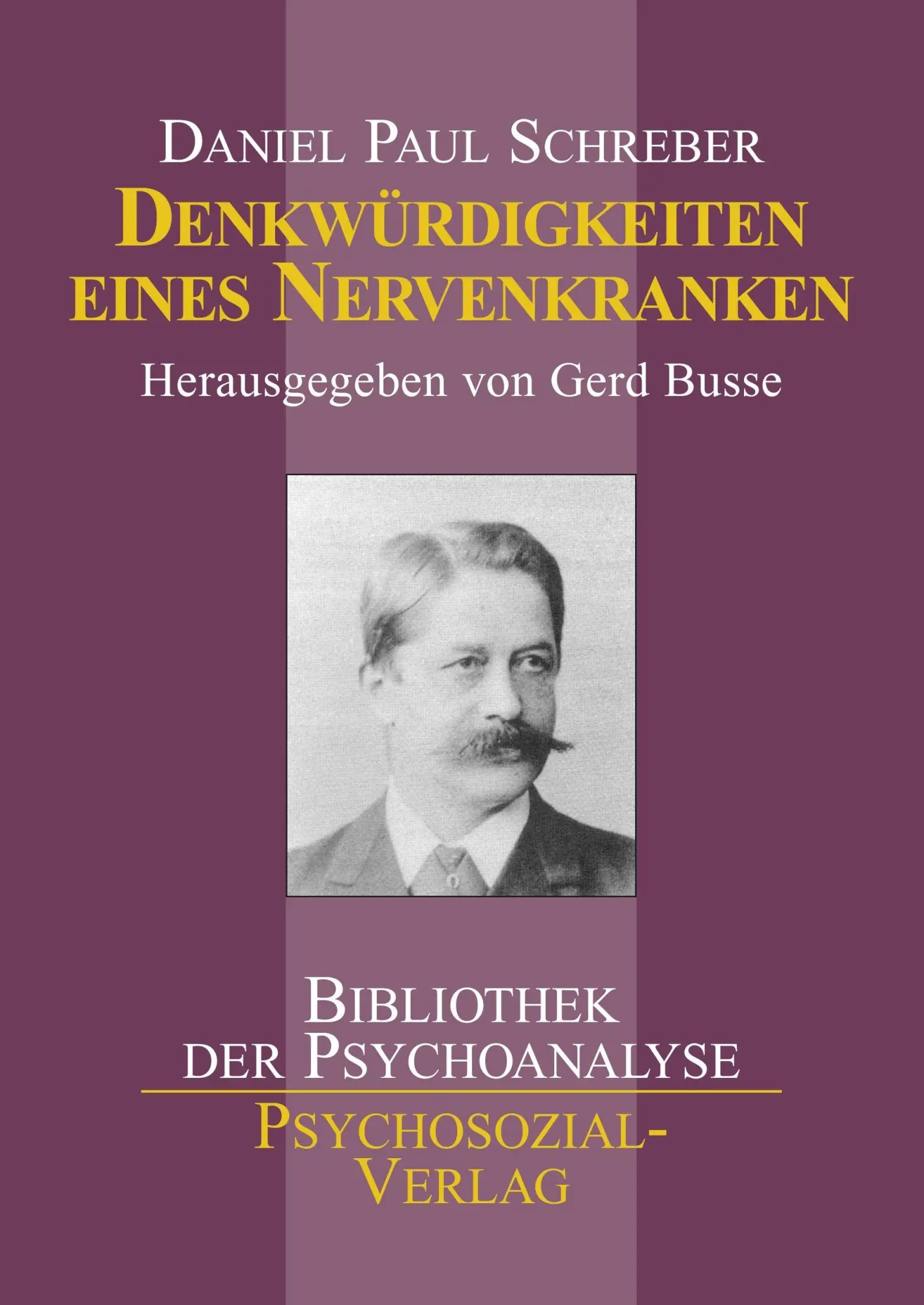 Cover: 9783898062626 | Denkwürdigkeiten eines Nervenkranken | Daniel Paul Schreber | Buch