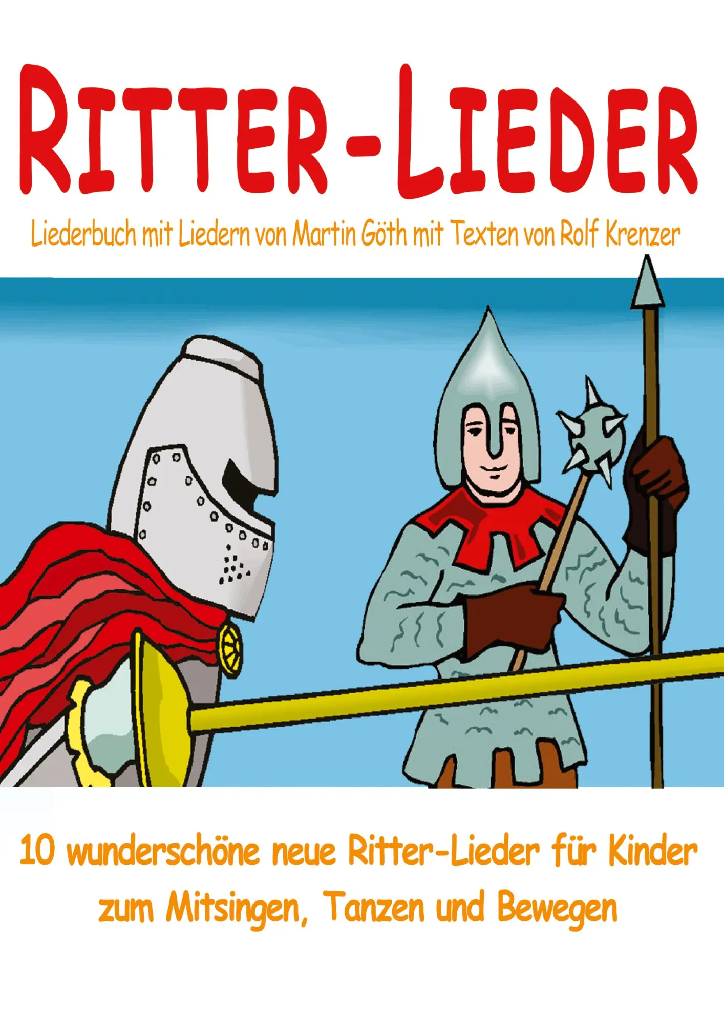 Cover: 9783957222626 | Ritter-Lieder für Kinder - 10 wunderschöne neue Ritter-Lieder für...