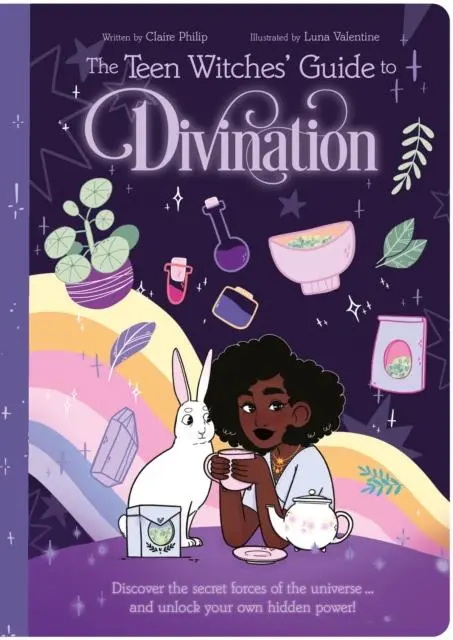 Cover: 9781398822726 | The Teen Witches' Guide to Divination | Claire Philip | Taschenbuch