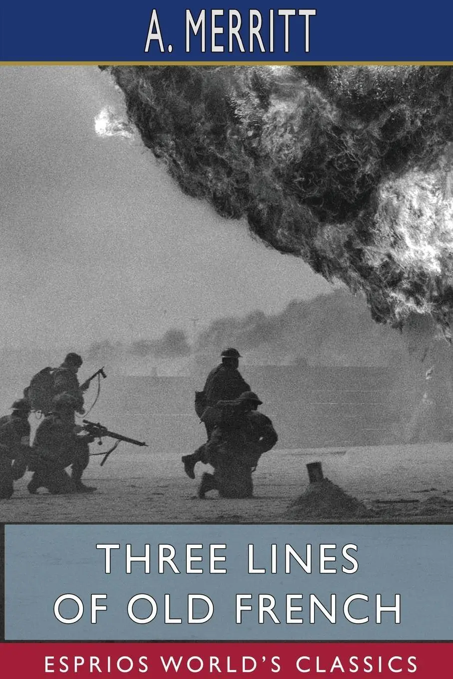 Cover: 9781715542726 | Three Lines of Old French (Esprios Classics) | A. Merritt | Buch
