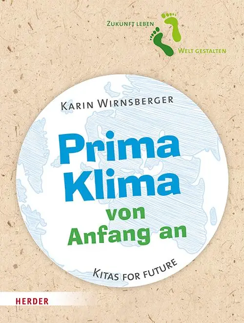 Cover: 9783451392726 | Prima Klima von Anfang an | Kitas for Future | Karin Wirnsberger