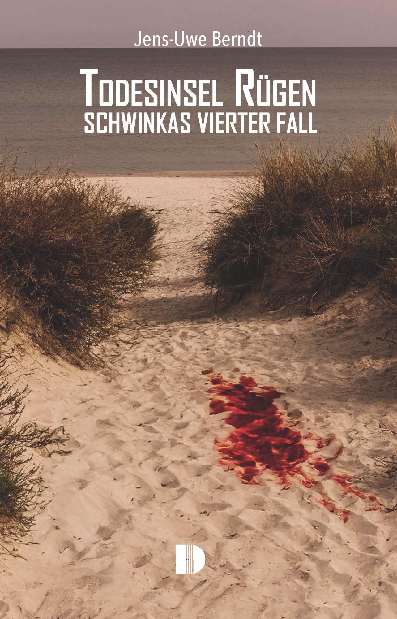 Cover: 9783944102726 | Todesinsel Rügen | Schwinkas vierter Fall | Jens-Uwe Berndt | Buch