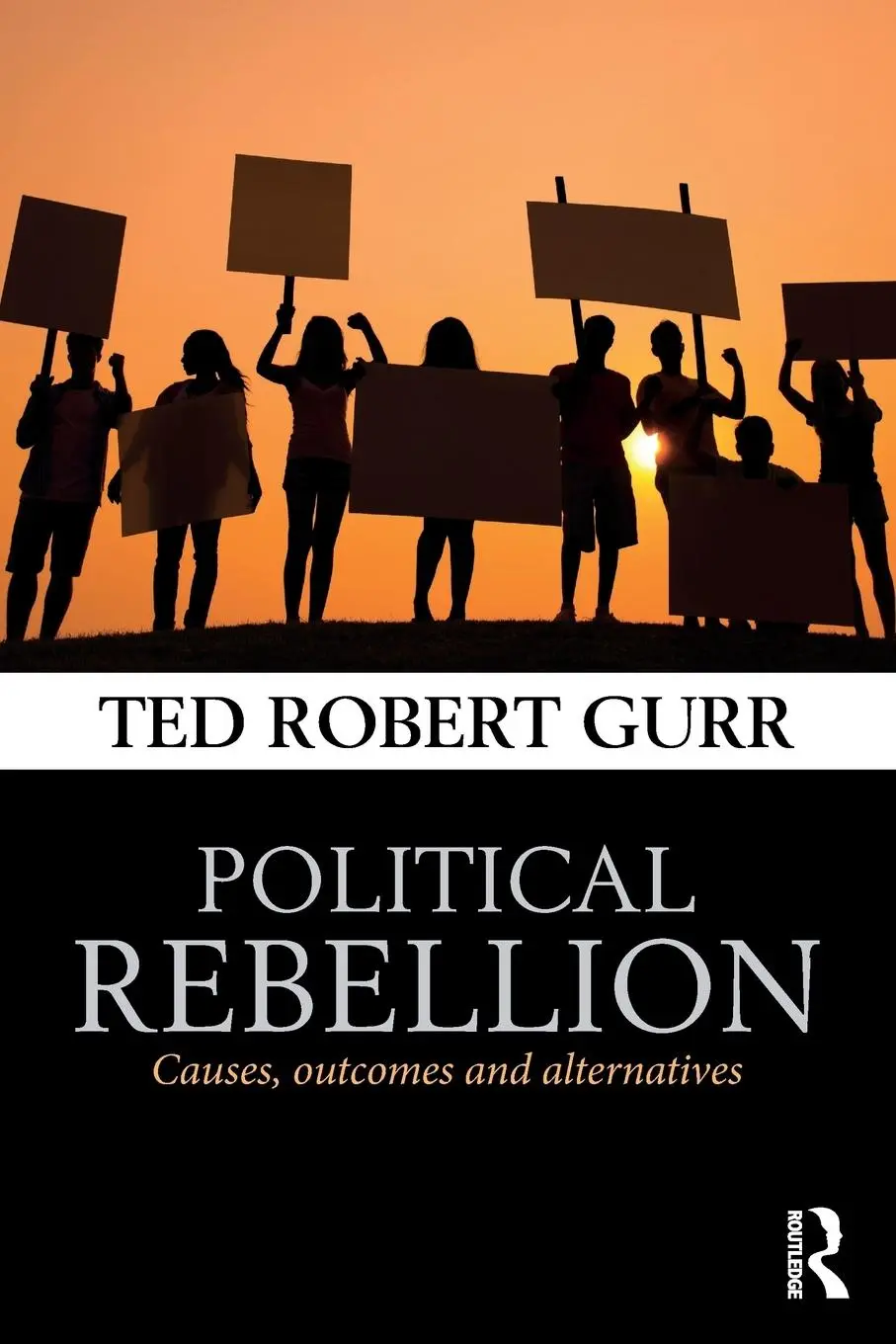 Cover: 9780415732826 | Political Rebellion | Causes, outcomes and alternatives | Gurr | Buch