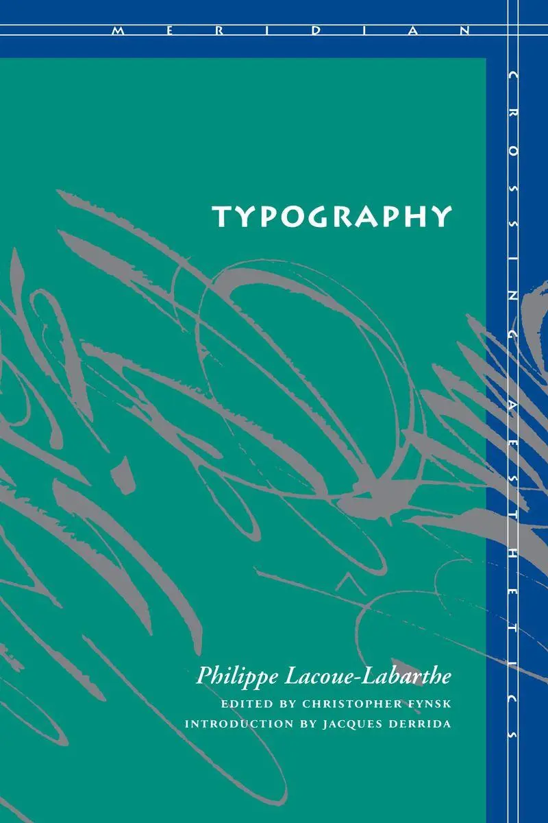 Cover: 9780804732826 | Typography | Mimesis, Philosophy, Politics | Philippe Lacoue-Labarthe