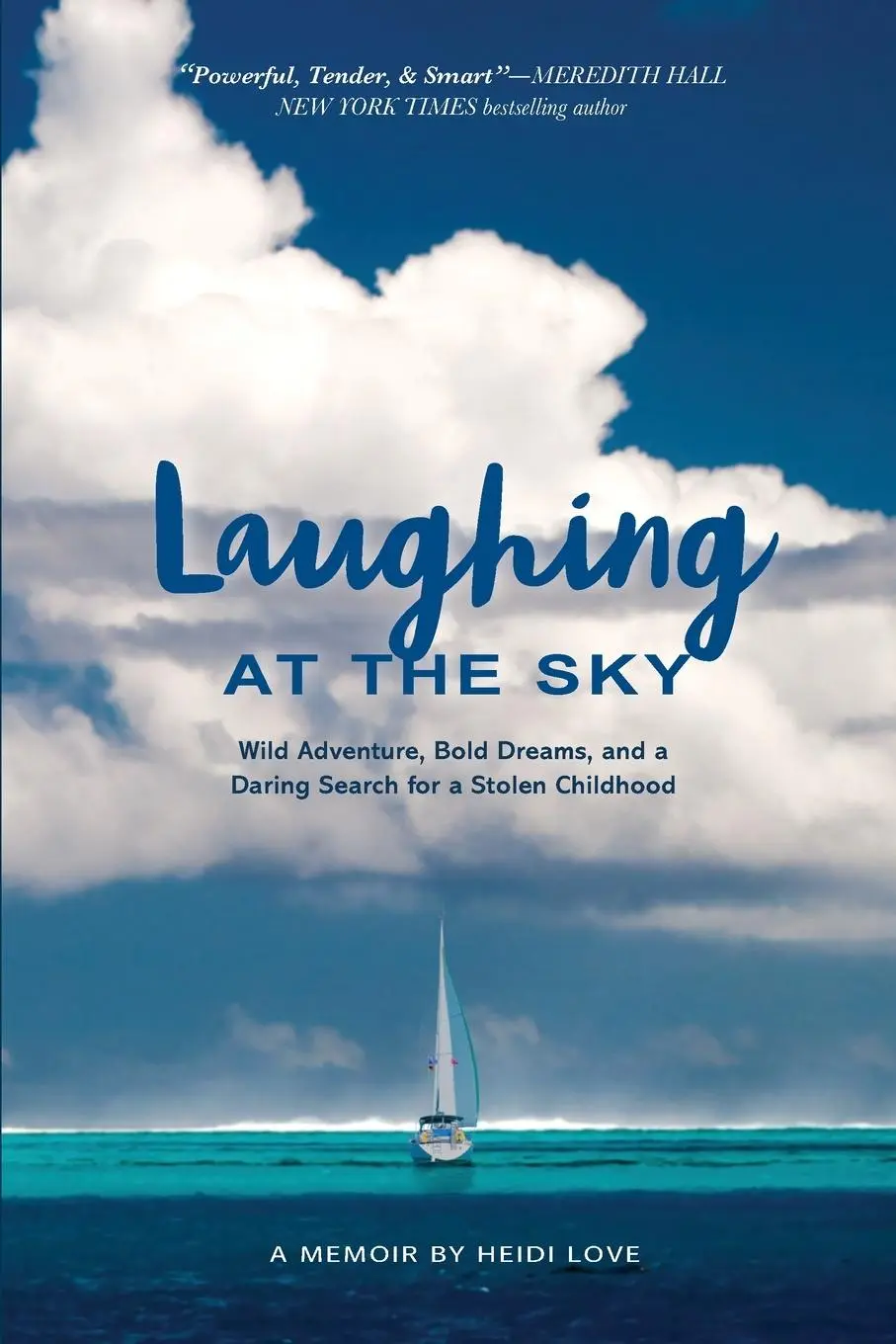 Cover: 9781737552826 | Laughing at the Sky | Heidi Love | Taschenbuch | Englisch | 2024
