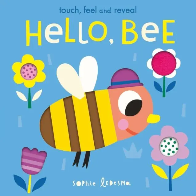 Cover: 9781838912826 | Hello, Bee | Touch, Feel and Reveal | Isabel Otter | Buch | Englisch