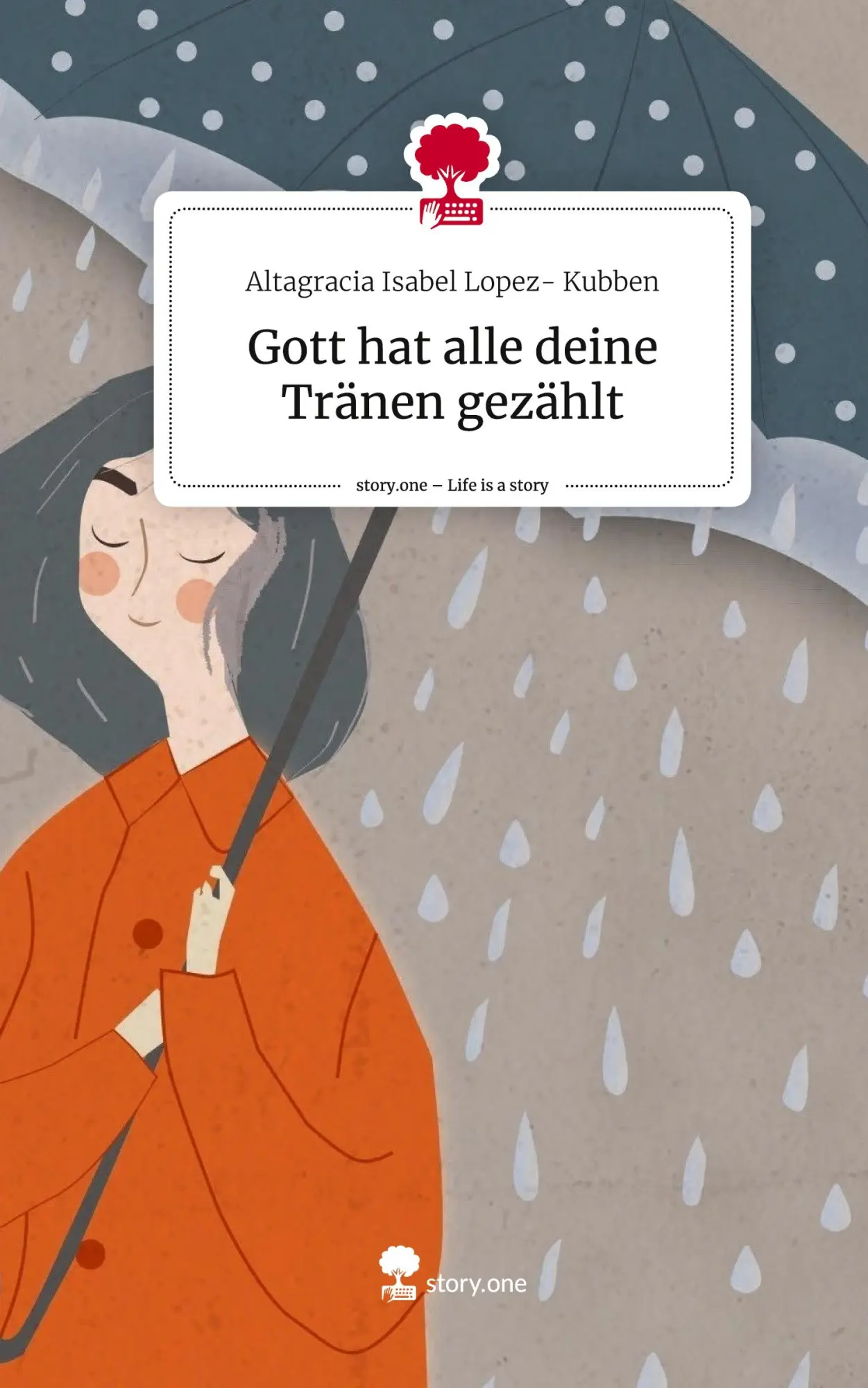 Cover: 9783711512826 | Gott hat alle deine Tränen gezählt. Life is a Story - story.one | Buch