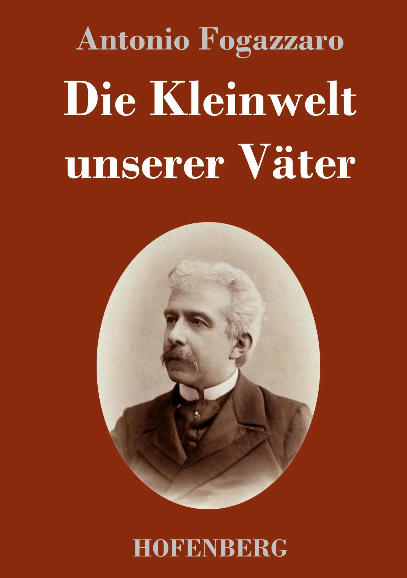 Cover: 9783743742826 | Die Kleinwelt unserer Väter | Antonio Fogazzaro | Buch | 348 S. | 2022
