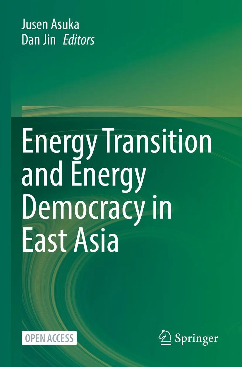 Cover: 9789811902826 | Energy Transition and Energy Democracy in East Asia | Asuka (u. a.)
