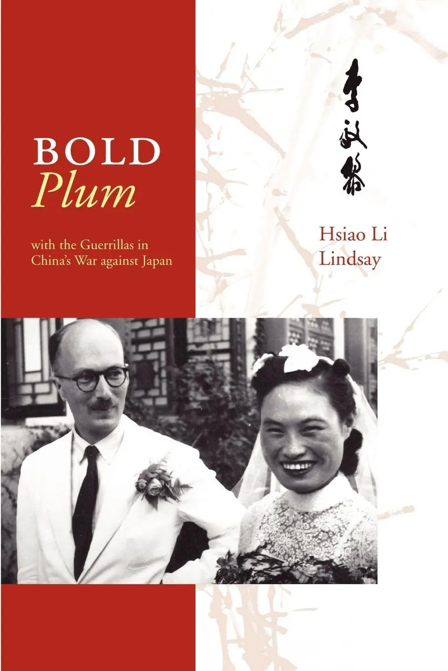 Cover: 9781430302926 | Bold Plum | With the Guerillas in China's War Against Japan | Lindsay