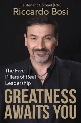 Cover: 9781925642926 | Greatness Awaits You | The Five Pillars of Real Leadership | Bosi