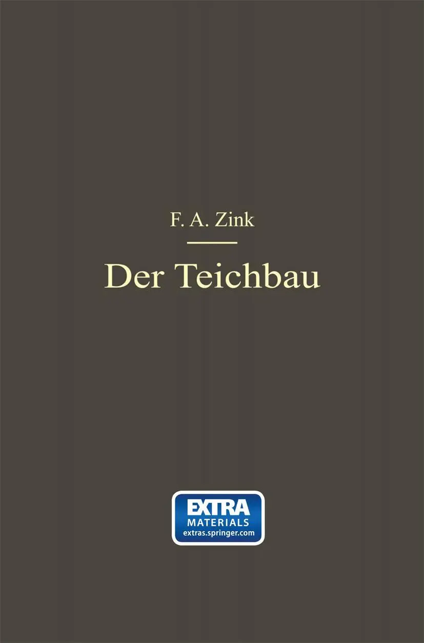 Cover: 9783662242926 | Der Teichbau | F. A. Zink | Taschenbuch | vi | Deutsch