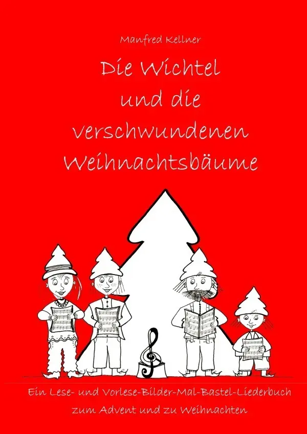 Cover: 9783745022926 | Die Wichtel und die verschwundenen Weihnachtsbäume | Manfred Kellner