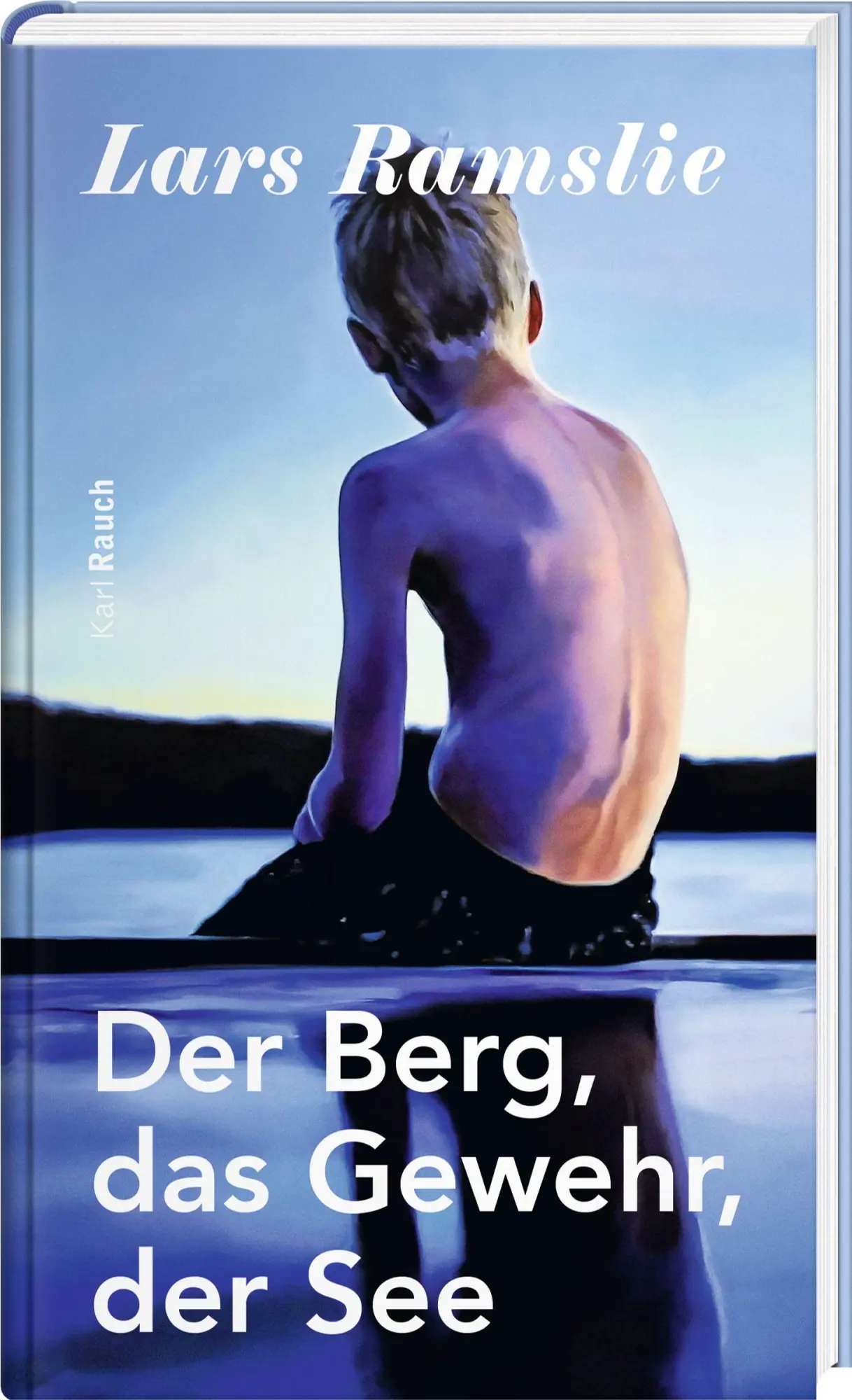 Cover: 9783792002926 | Der Berg, das Gewehr, der See | Lars Ramslie | Buch | 224 S. | Deutsch
