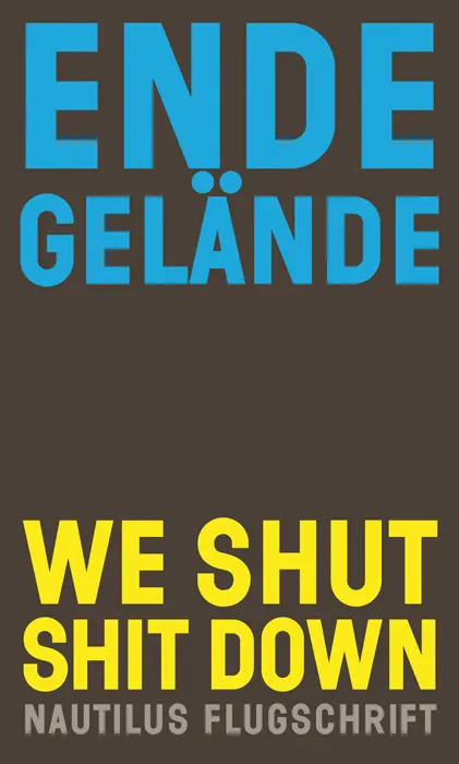 Cover: 9783960542926 | We shut shit down | Ende Gelände | Taschenbuch | 208 S. | Deutsch