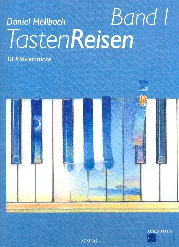 Cover: 9990051402926 | TastenReisen 1 | 18 Klavierstücke | Daniel Hellbach | Broschüre | 2013