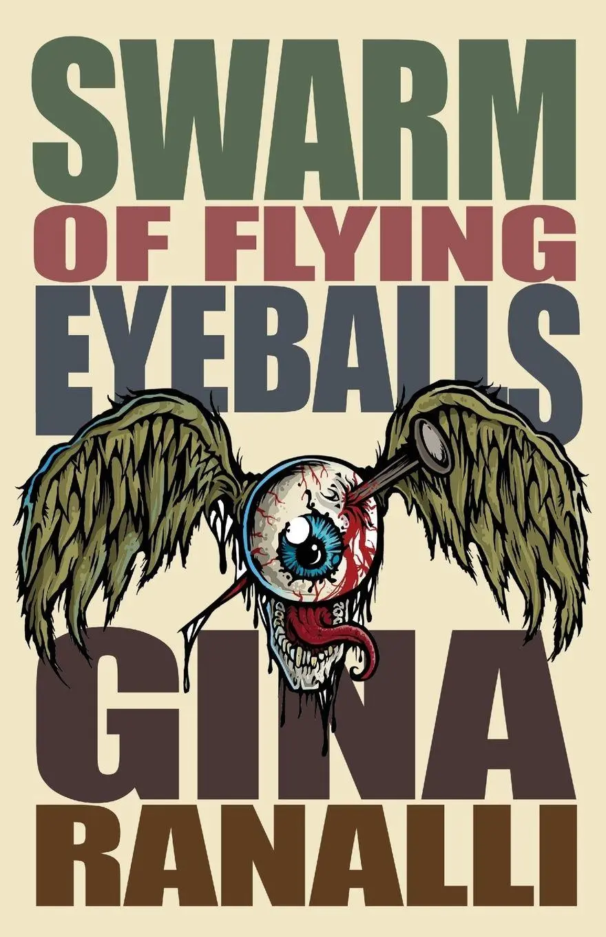 Cover: 9781621053026 | Swarm of Flying Eyeballs | Gina Ranalli | Taschenbuch | Englisch