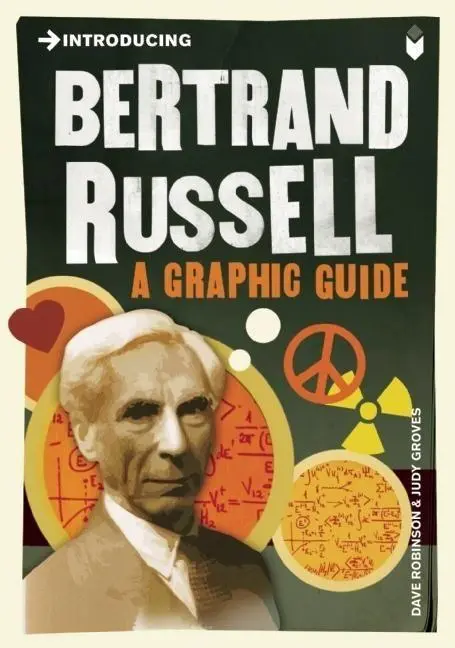 Cover: 9781848313026 | Introducing Bertrand Russell | A Graphic Guide | Dave Robinson (u. a.) Cover: 9781848313026 | Introducing Bertrand Russell | A Graphic Guide | Dave Robinson (u. a.)