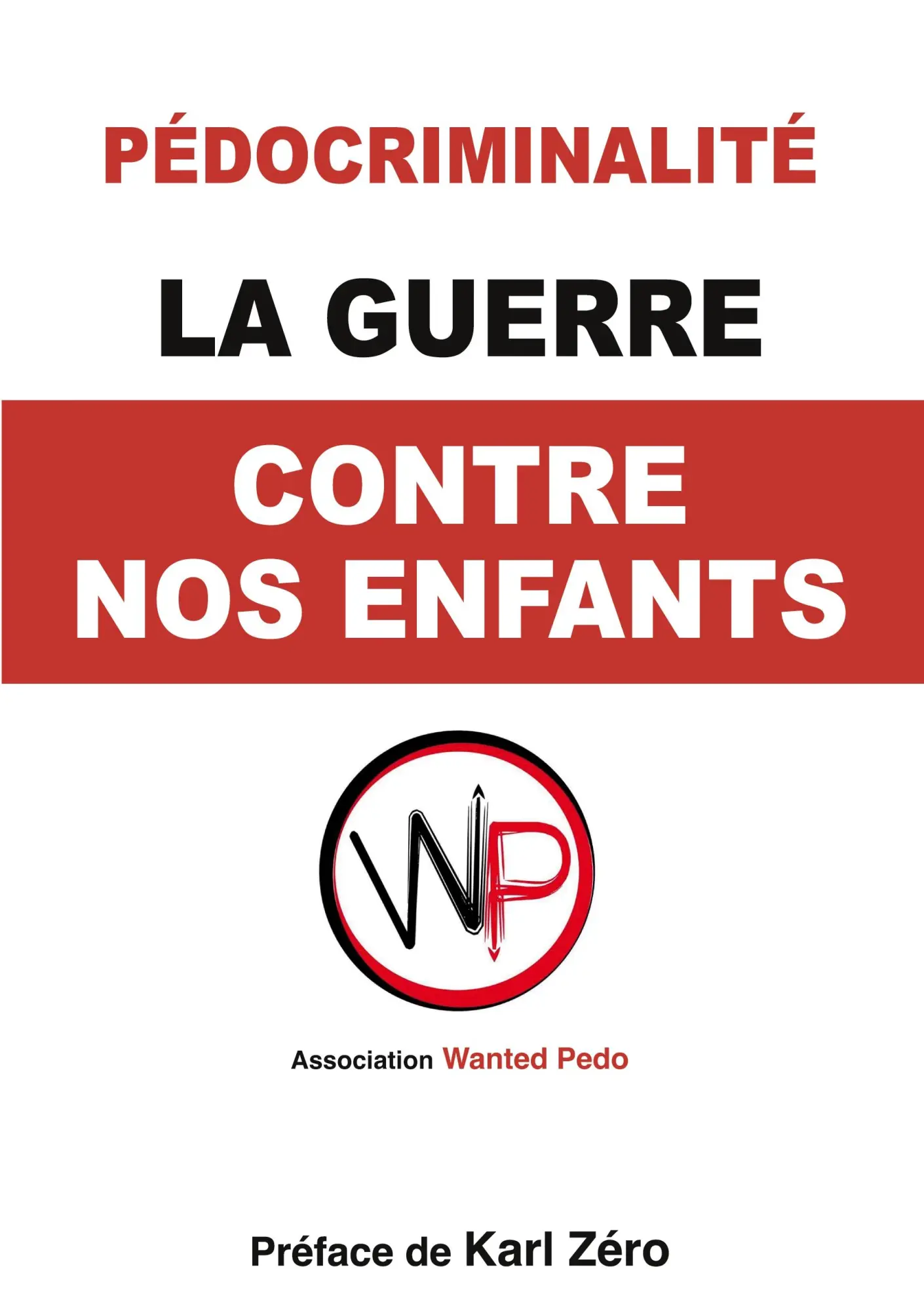 Cover: 9782322663026 | La Guerre contre nos enfants. | Comprendre, prévenir, dénoncer. | Pedo