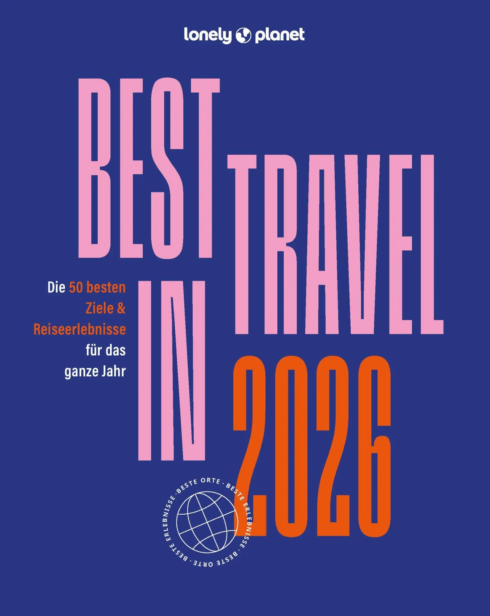 Cover: 9783575013026 | LONELY PLANET Reiseführer Lonely Planet Best in Travel 2026 | Lonely