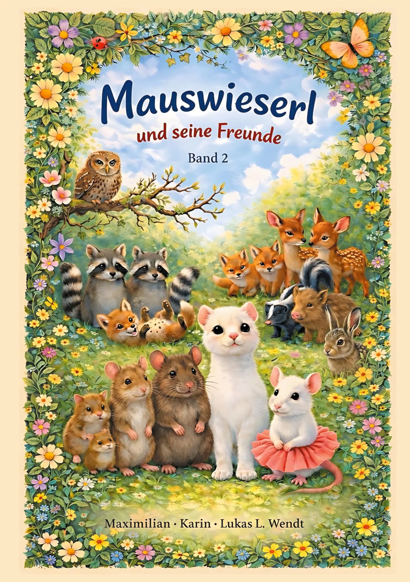 Cover: 9783695733026 | Mauswieserl und seine Freunde 2 | Maximilian Wendt (u. a.) | Buch