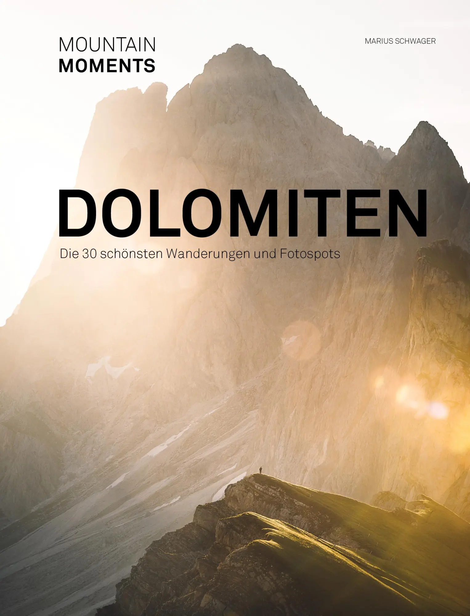 Cover: 9783948723026 | Mountain Moments - Dolomiten - Die schönsten Fotospots und Wanderungen