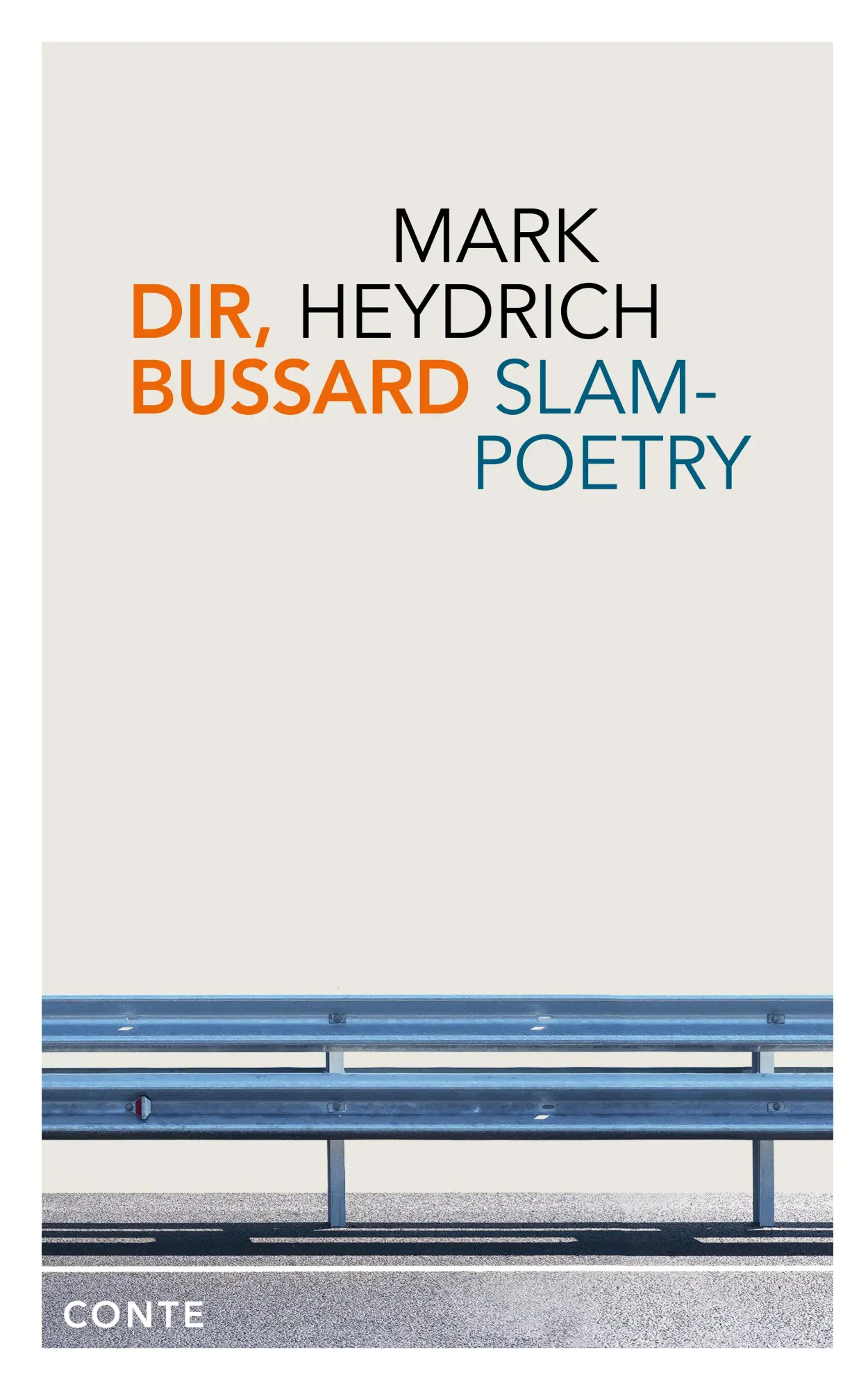 Cover: 9783956023026 | Dir, Bussard | Slam-Poetry | Mark Heydrich | Taschenbuch | 140 S.