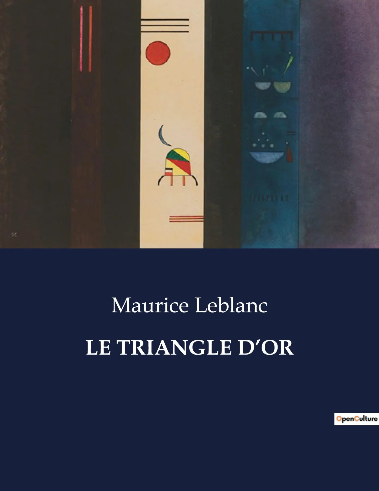 Cover: 9791041973026 | LE TRIANGLE D'OR | Maurice Leblanc | Taschenbuch | Französisch | 2023