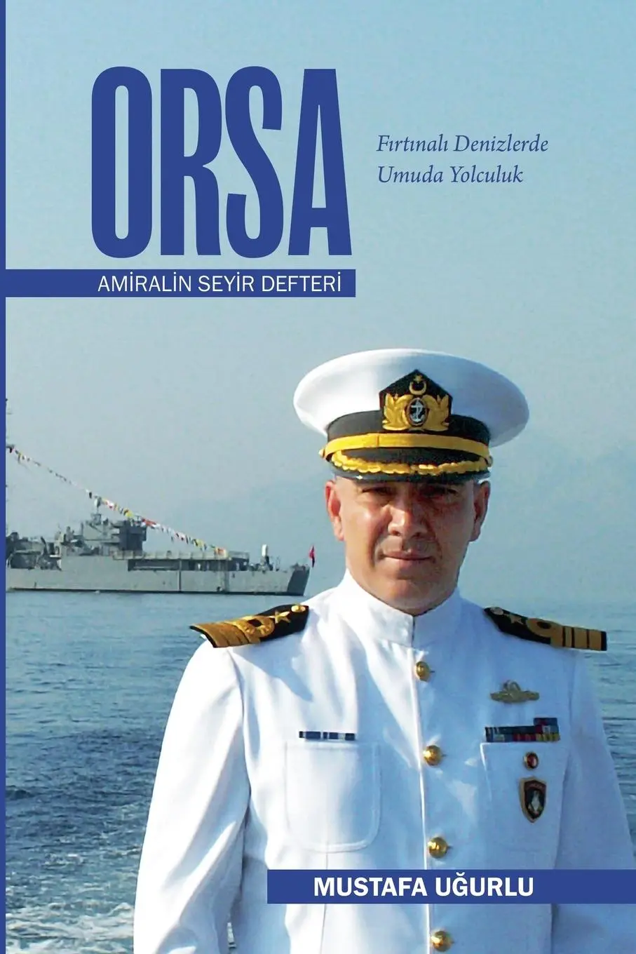 Cover: 9798230363026 | ORSA - Amiralin Seyir Defteri | Mustafa Ugurlu | Taschenbuch | 2024